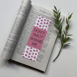 Don't Smut Shame Me Bookmark